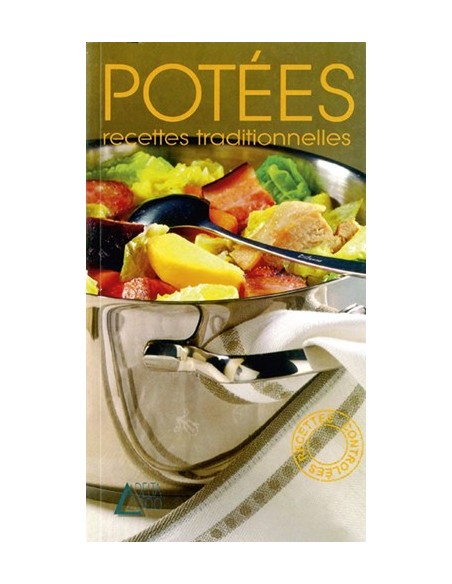 POTÉES - RECETTES TRADITIONNELLES
