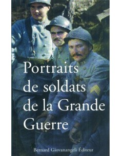 PORTRAITS DE SOLDATS DE LA GRANDE GUERRE