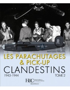 LES PARACHUTAGES & PICK-UP CLANDESTINS T2