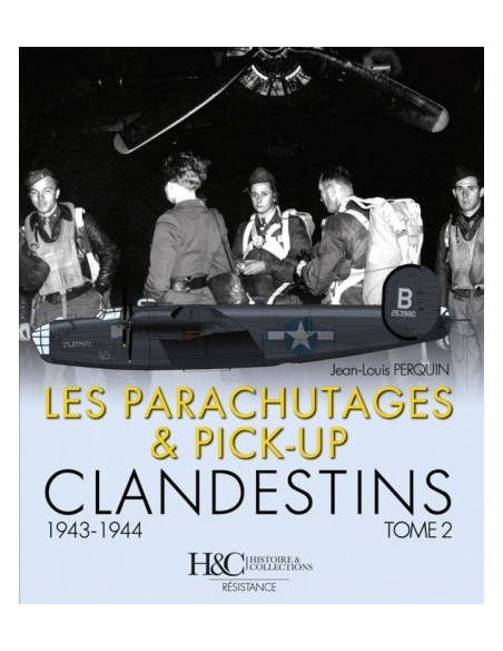 LES PARACHUTAGES & PICK-UP CLANDESTINS T2