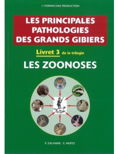 LES PRINCIPALES PATHOLOGIES DES GRANDS GIBIERS LIVRET 3