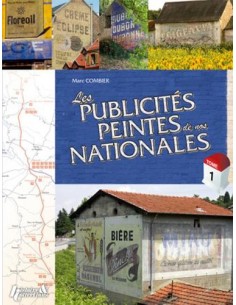 LES PUBLICITÉS PEINTES DE NOS NATIONALES - TOME 1