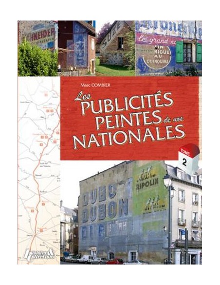 LES PUBLICITÉS PEINTES DE NOS NATIONALES - TOME 2