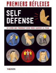 PREMIERS RÉFLEXES SPÉCIAL SELF-DÉFENSE