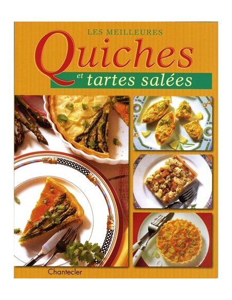 LES MEILLEURES QUICHES ET TARTES SALEES
