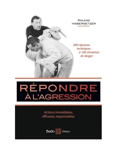 RÉPONDRE À L'AGRESSION