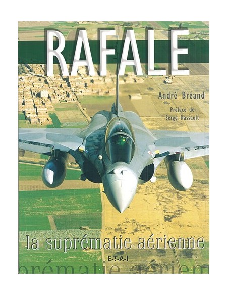 RAFALE L AVION DE COMBAT 100% FRANCAIS