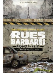 RUES BARBARES - SURVIVRE EN VILLE ÉDITION ACTUALISÉE