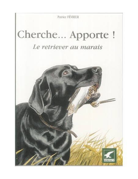 CHERCHE... APPORTE LE RETRIEVER AU MARAIS