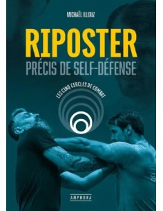 RIPOSTER, PRÉCIS DE SELF-DÉFENSE