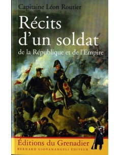 RECITS D UN SOLDAT DE LA REPUBLIQUE ET DE L EMPIRE