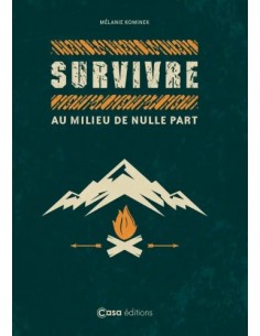SURVIVRE AU MILIEU DE NULLE PART