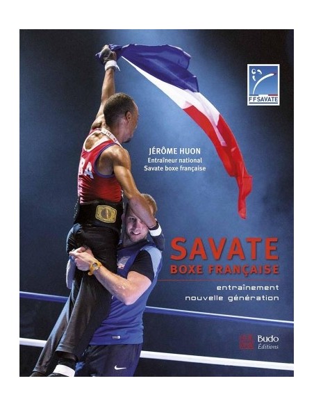 SAVATE BOXE FRANÇAISE - ENTRAÎNEMENT NOUVELLE GÉNÉRATION