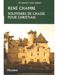 SOUVENIRS DE CHASSE POUR CHRISTIAN