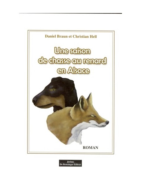 UNE SAISON DE CHASSE AU RENARD EN ALSACE