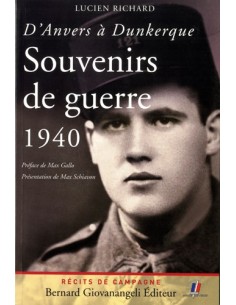 SOUVENIRS DE GUERRE 1940 - D ANVERS À DUNKERQUE