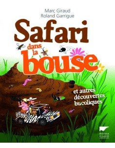 SAFARI DANS LA BOUSE - ET AUTRES DÉCOUVERTES BUCOLIQUES