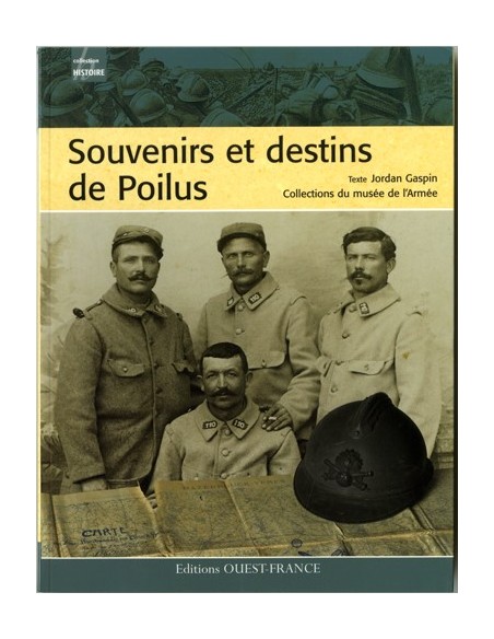 SOUVENIRS ET DESTINS DE POILUS