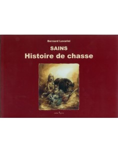 SAINS HISTOIRE DE CHASSE