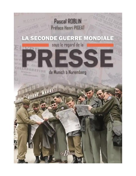 LA 2NDE GUERRE MONDIALE SOUS LE REGARD DE LA PRESSE DE MUNICH À NUREMBERG