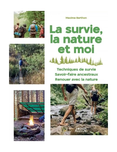 LA SURVIE, LA NATURE ET MOI