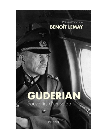GUDERIAN SOUVENIRS D'UN SOLDAT