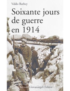 SOIXANTE JOURS DE GUERRE EN 1914
