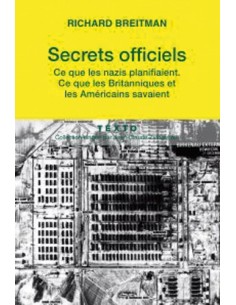 SECRETS OFFICIELS - CE QUE LES NAZIS PLANIFIAIENT, CE QUE LES BRITANNIQUES ET LES AMÉRICAINS SAVAIEN