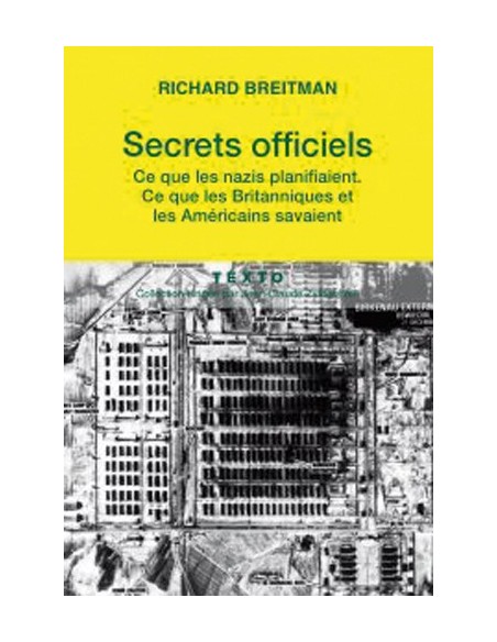 SECRETS OFFICIELS - CE QUE LES NAZIS PLANIFIAIENT, CE QUE LES BRITANNIQUES ET LES AMÉRICAINS SAVAIEN