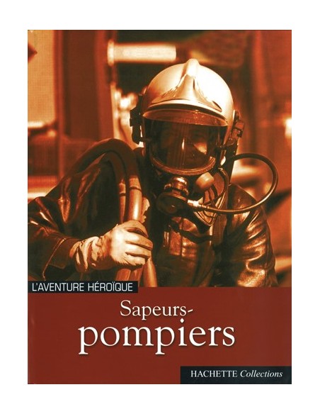 SAPEURS POMPIERS L'AVENTURE