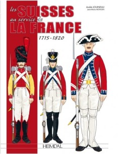 LES SUISSES AU SERVICE DE LA FRANCE 1785 À 1815