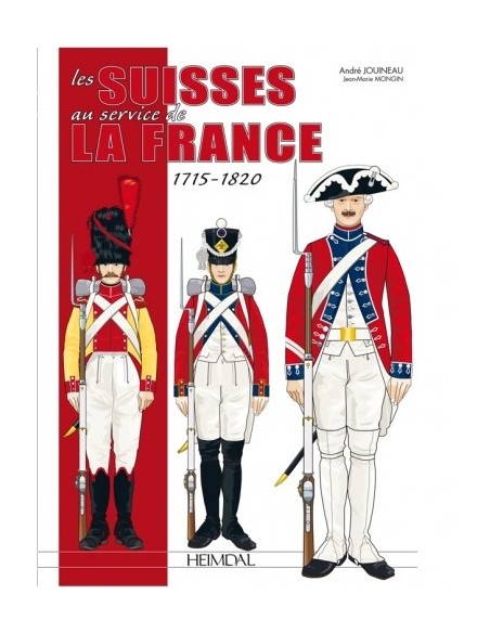 LES SUISSES AU SERVICE DE LA FRANCE 1785 À 1815