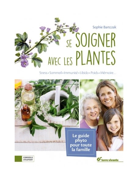 SE SOIGNER AVEC LES PLANTES