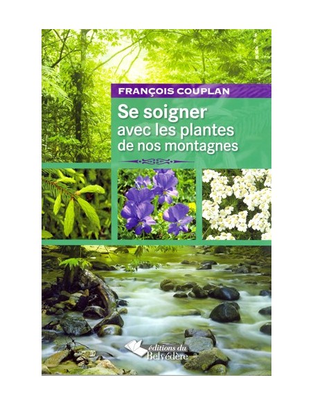 SE SOIGNER AVEC LES PLANTES DE NOS MONTAGNES