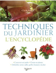 TECHNIQUES DU JARDINIER - L ENCYCLOPÉDIE