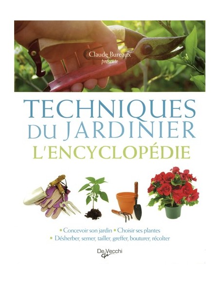 TECHNIQUES DU JARDINIER - L ENCYCLOPÉDIE