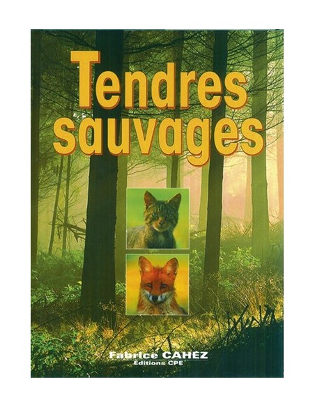 TENDRES SAUVAGES
