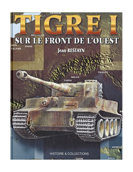TIGRE 1 SUR LE FRONT DE L OUEST