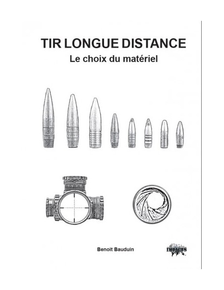 LE TIR LONGUE DISTANCE LE CHOIX DU MATERIEL