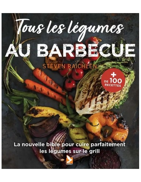 TOUS LES LÉGUMES AU BARBECUE