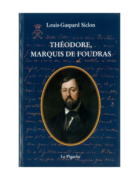 THÉODORE, MARQUIS DE FOUDRAS