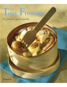 TOUT FROMAGE 50 PLAISIRS GOURMANDS