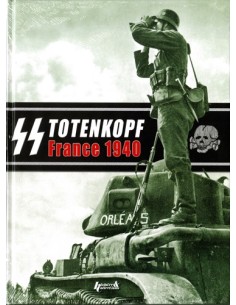 LA DIVISION TOTENKOPF DANS LA CAMPAGNE DE FRANCE EN 1940