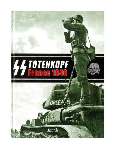 LA DIVISION TOTENKOPF DANS LA CAMPAGNE DE FRANCE EN 1940