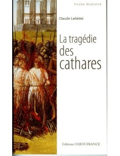 LA TRAGÉDIE DES CATHARES