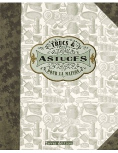 TRUCS ET ASTUCES POUR LA MAISON