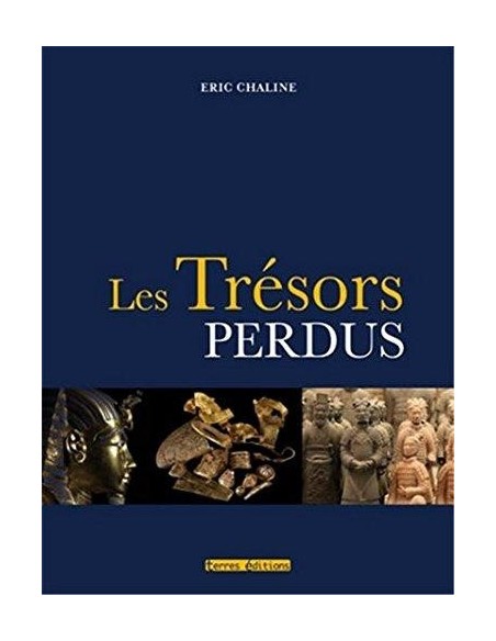 LES TRÉSORS PERDUS
