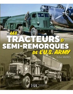 LES TRACTEURS ET SEMI-REMORQUES DE L'U.S.