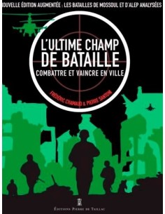 L'ULTIME CHAMP DE BATAILLE, COMBATTRE ET VAINCRE EN VILLE