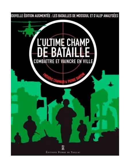 L'ULTIME CHAMP DE BATAILLE, COMBATTRE ET VAINCRE EN VILLE